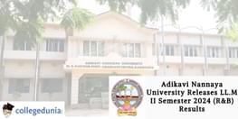 Adikavi Nannaya University Releases LLM II Semester 2024 R and B Results